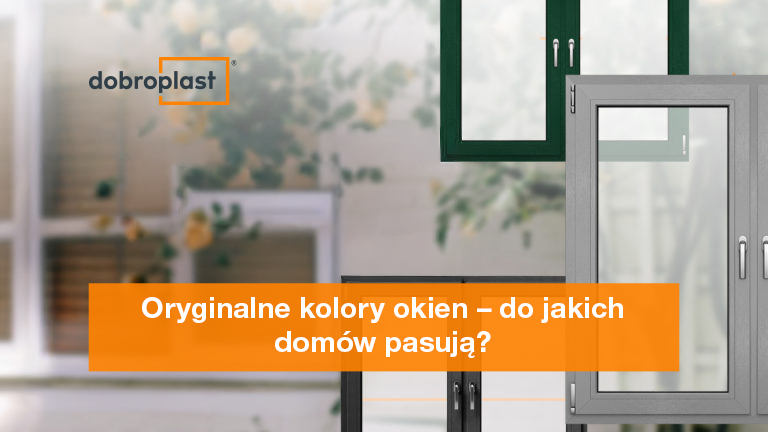 Oryginalne kolory okien – do jakich domów pasują?