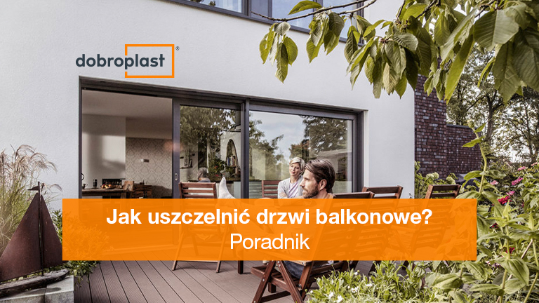 Jak uszczelnić drzwi balkonowe? Poradnik