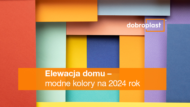 Elewacja domu – modne kolory na 2024 rok