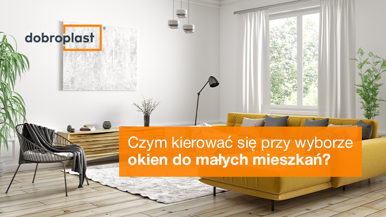 Czym kierować się przy wyborze okien do małych mieszkań? 