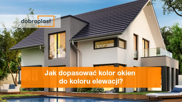 Jak dopasować kolor okien do koloru elewacji