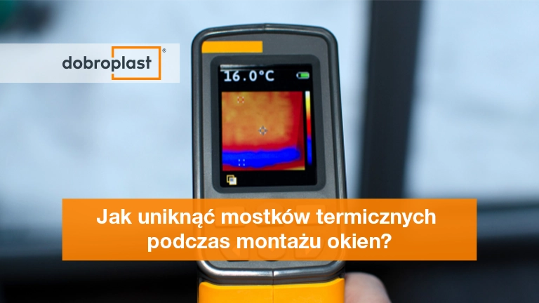 Jak uniknąć mostków termicznych podczas montażu okien
