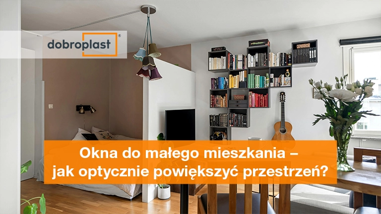 Okna do małego mieszkania – jak optycznie powiększyć przestrzeń