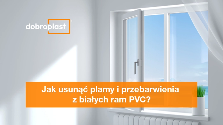 Jak usunąć plamy i przebarwienia z białych ram PVC