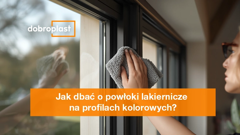 Jak dbać o powłoki lakiernicze na profilach kolorowych