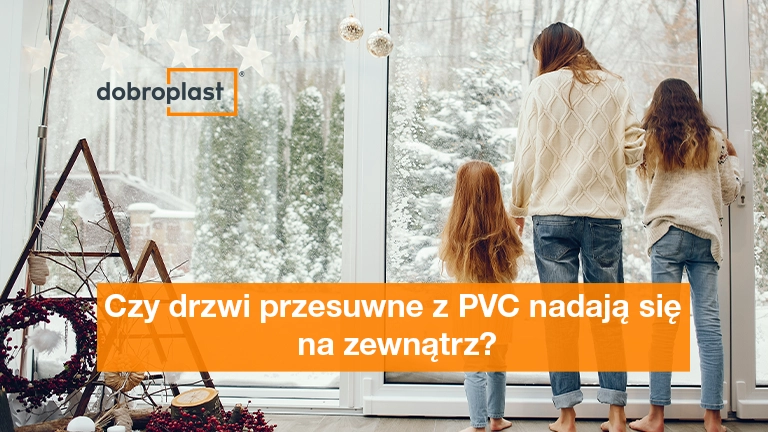 Czy drzwi przesuwne z PVC nadają się na zewnątrz