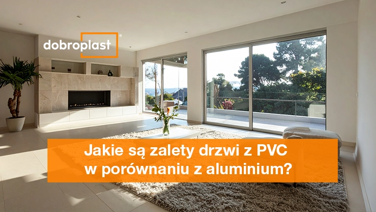 Jakie są zalety drzwi z PVC w porównaniu z aluminium