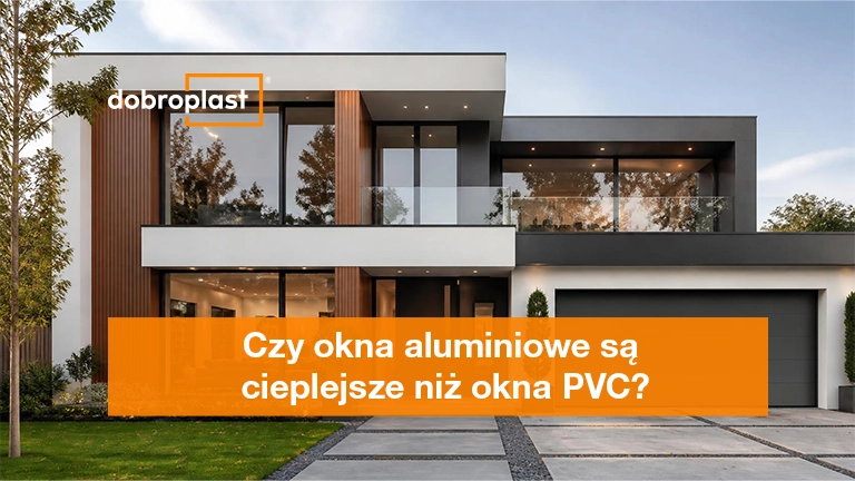 Czy okna aluminiowe są cieplejsze niż okna PVC